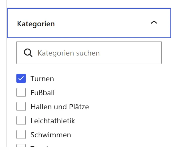 Der Abschnitt „Kategorien“ in der Seitenleiste des Beitrags „Neue Kurszeiten im Kinderturnen“, wie die Abteilungsleitung ihn sieht. Die Liste der Kategorien beginnt mit „Turnen“, der Kategorie ihrer Abteilung, mit Häkchen; darunter folgen „Fußball“, „Hallen und Plätze“, „Leichtathletik“ und weitere ohne Häkchen.