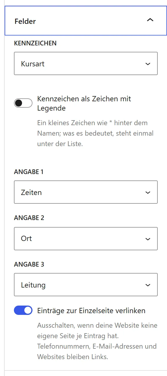 Der Bereich „Felder“ für den Block „Kurse“ mit den Auswahlfeldern „Kennzeichen“, „Angabe 1“, „Angabe 2“ und „Angabe 3“ und dem Schalter „Einträge zur Einzelseite verlinken“.