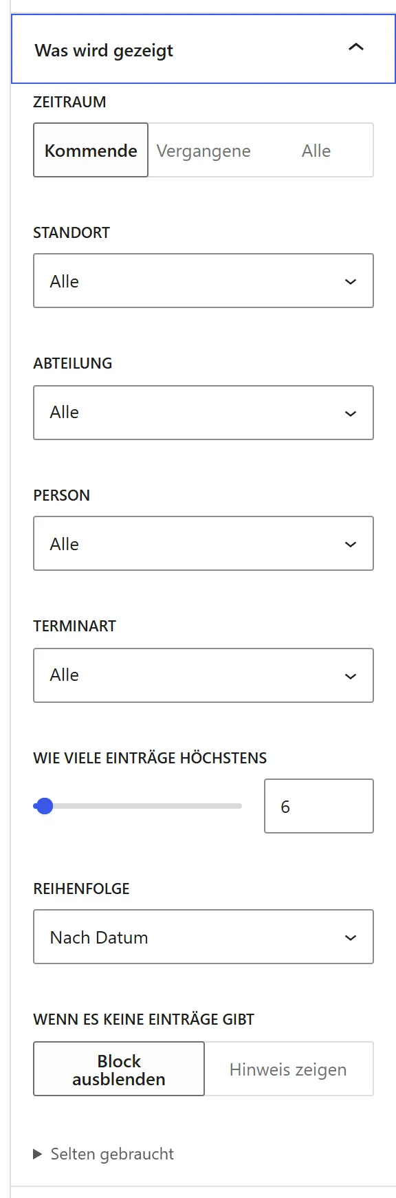 Der Bereich „Was wird gezeigt“ für den Block „Termine“: „Zeitraum“ mit „Kommende“, „Vergangene“ und „Alle“, dazu Auswahlfelder für Standort, Abteilung, Person und Terminart, ein Regler „Wie viele Einträge höchstens“, die „Reihenfolge“ und „Wenn es keine Einträge gibt“.
