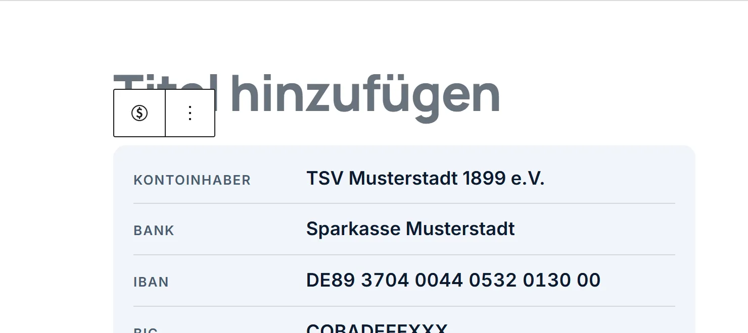 Der Block „Vereins-Bankverbindung“ im Editor einer neuen Seite. Eine Karte zeigt untereinander Kontoinhaber „TSV Musterstadt 1899 e.V.“, Bank „Sparkasse Musterstadt“, IBAN und BIC.