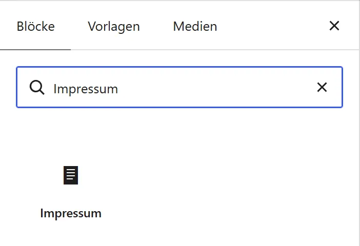Die Blockauswahl im Editor einer neuen Seite. In das Suchfeld ist „Impressum“ eingetippt. Darunter erscheint ein einziger Block mit dem Namen „Impressum“.